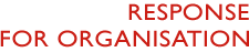 Response for Organisation