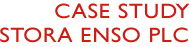 Case study: Stora Enso Plc