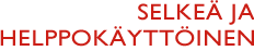 Selke&auml; ja helppok&auml;ytt&ouml;inen